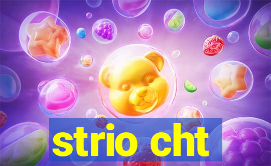 strio cht